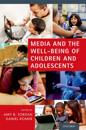 Media and the Well-Being of Children and Adolescents