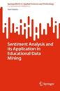 Sentiment Analysis and its Application in Educational Data Mining