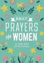 Daily Prayers for Women: A 365-Day Devotional