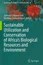 Sustainable Utilization and Conservation of Africa’s Biological Resources and Environment