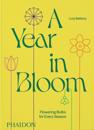 A Year in Bloom