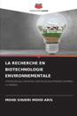 La Recherche En Biotechnologie Environnementale