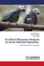 A Critical Discourse Analysis of Some Selected Speeches