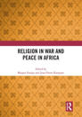 Religion in War and Peace in Africa