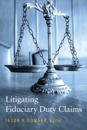 Litigating Fiduciary Duty Claims