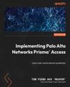 Implementing Palo Alto Networks Prisma® Access