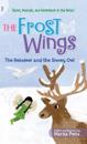 The Frost Wings: The Reindeer and the Snowy Owl