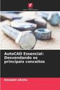 AutoCAD Essencial: Desvendando os principais conceitos