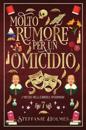 Molto Rumore Per un Omicidio: Italian Edition