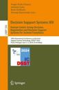 Decision Support Systems XIV. Human-Centric Group Decision, Negotiation and Decision Support Systems for Societal Transitions