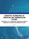 Disruptive technologies in Computing and Communication Systems