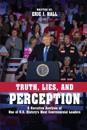 Truth, Lies, and Perception: A narrative analysis of one of America's most controversial leaders
