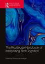 The Routledge Handbook of Interpreting and Cognition