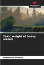 Toxic weight of heavy metals