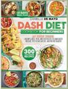 Dash Diet Cookbook for Beginners