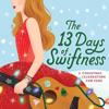 The 13 Days of Swiftness