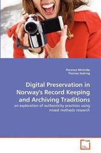 Digital Preservation in Norway's Record Keeping and Archiving Traditions