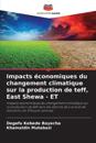 Impacts ?conomiques du changement climatique sur la production de teff, East Shewa - ET