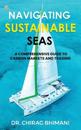 Navigating Sustainable Seas - A Comprehensive Guide to Carbon Markets and Trading