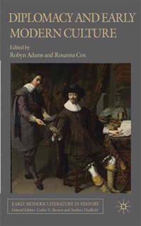 Diplomacy and Early Modern Culture