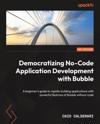 Democratizing No-Code Application Development with Bubble