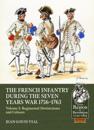 French Infantry During the Seven Years' War 1756-1763 Volume 2: Regimental Distinctions and Colours