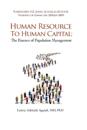 Human Resource to Human Capital: The Essence of Population Management