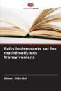 Faits intéressants sur les mathématiciens transylvaniens