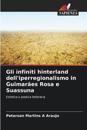 Gli infiniti hinterland dell'iperregionalismo in Guimarães Rosa e Suassuna