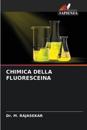 Chimica Della Fluoresceina