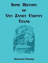 Some History of Van Zandt County, Louisiana