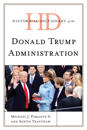 Historical Dictionary of the Donald Trump Administration