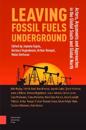 Leaving Fossil Fuels Underground