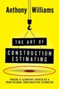 The Art of Construction Estimating