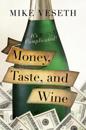 Money, Taste, and Wine : It's Complicated!