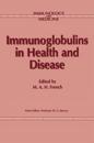 Immunoglobulins in Health and Disease
