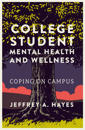 College Student Mental Health and Wellness