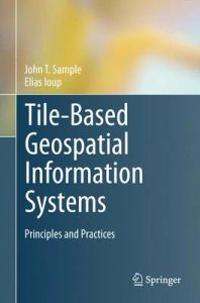 Tile-Based Geospatial Information Systems