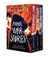 Animal War Stories Box Set (When the Sky Falls, While the Storm Rages, Until the Road Ends)