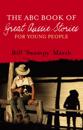 The ABC Book of Great Aussie Stories For Young People
