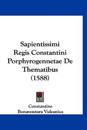 Sapientissimi Regis Constantini Porphyrogennetae De Thematibus (1588)