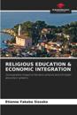 RELIGIOUS EDUCATION & ECONOMIC INTEGRATION