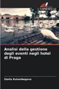 Analisi della gestione degli eventi negli hotel di Praga