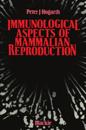 Immunological Aspects of Mammalian Reproduction