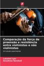Comparação da força de preensão e resistência entre violinistas e não violinistas