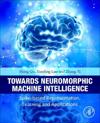Towards Neuromorphic Machine Intelligence