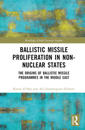 Ballistic Missile Proliferation in Non-Nuclear States