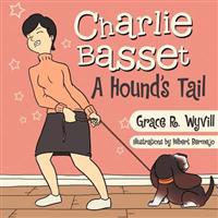 Charlie Basset: A Hound's Tail