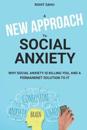 A New Approach to Social Anxiety