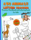 ABC ANIMALS LETTER TRACING practice workbook and coloring book for kids ages 3+